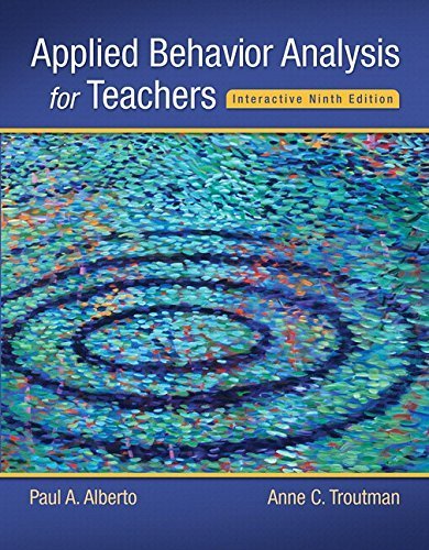 Applied Behavior Analysis for Teachers Interactive 9th Edition