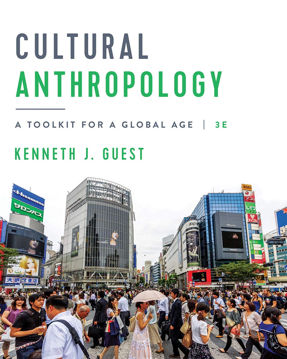 Cultural Anthropology: A Toolkit for a Global Age Third Edition