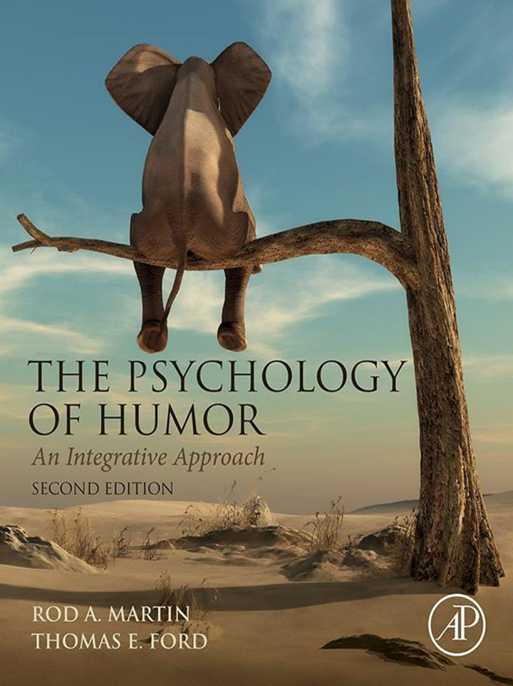The Psychology of Humor: An Integrative Approach, 2nd Edition