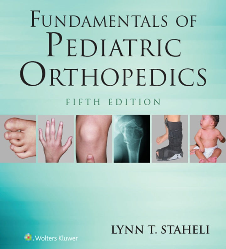 Fundamentals of Pediatric Orthopedics 5th Edition