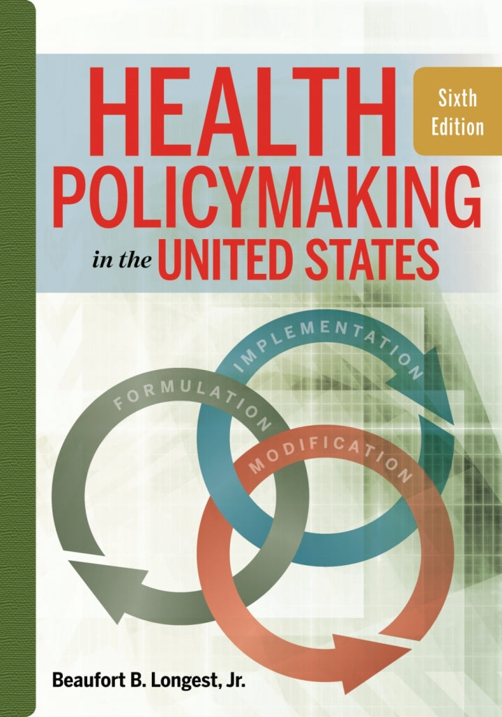 Health Policymaking in the United States 6th Edition