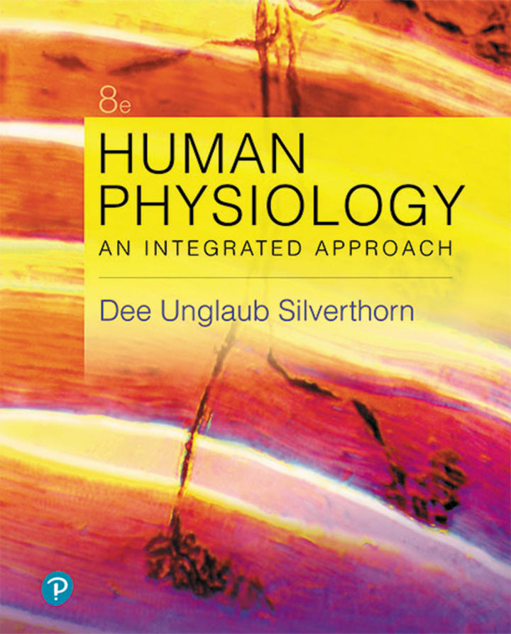 Human Physiology: An Integrated Approach 8th Edition