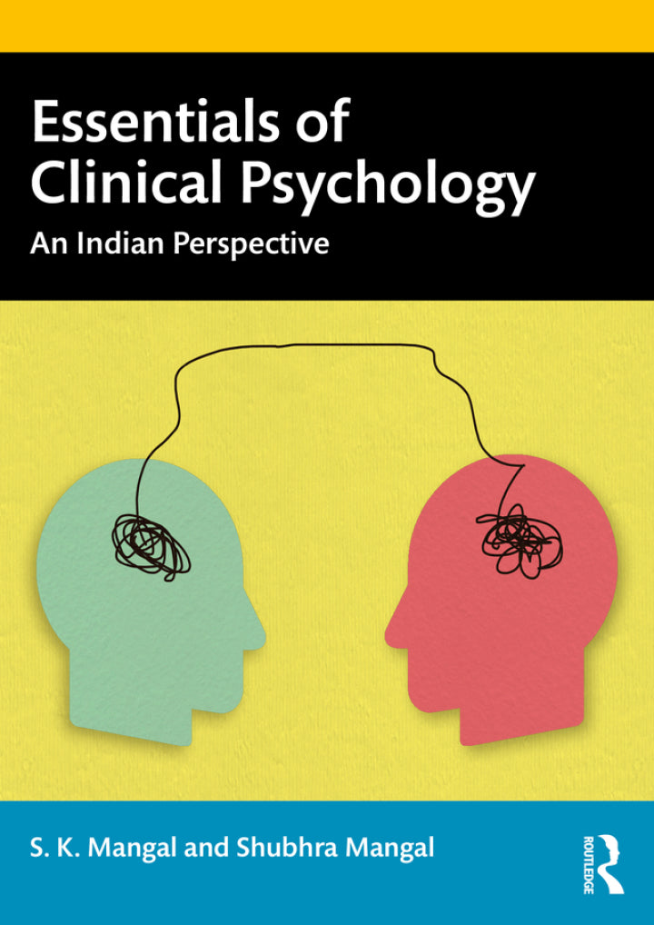 Essentials of Clinical Psychology: An Indian Perspective  1st Edition