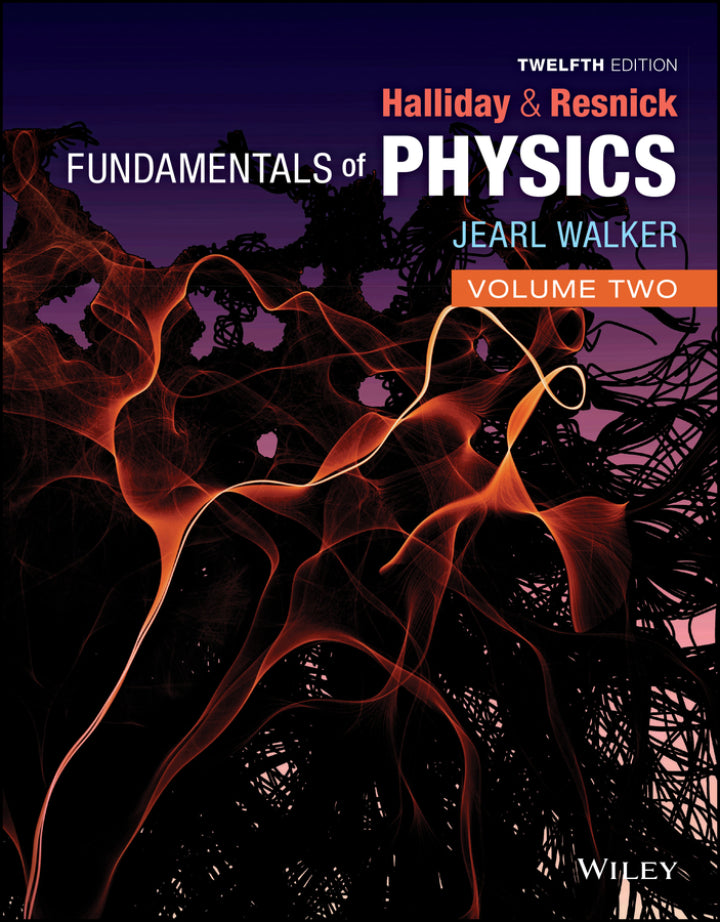 Fundamentals of Physics, Volume 2 12th Edition