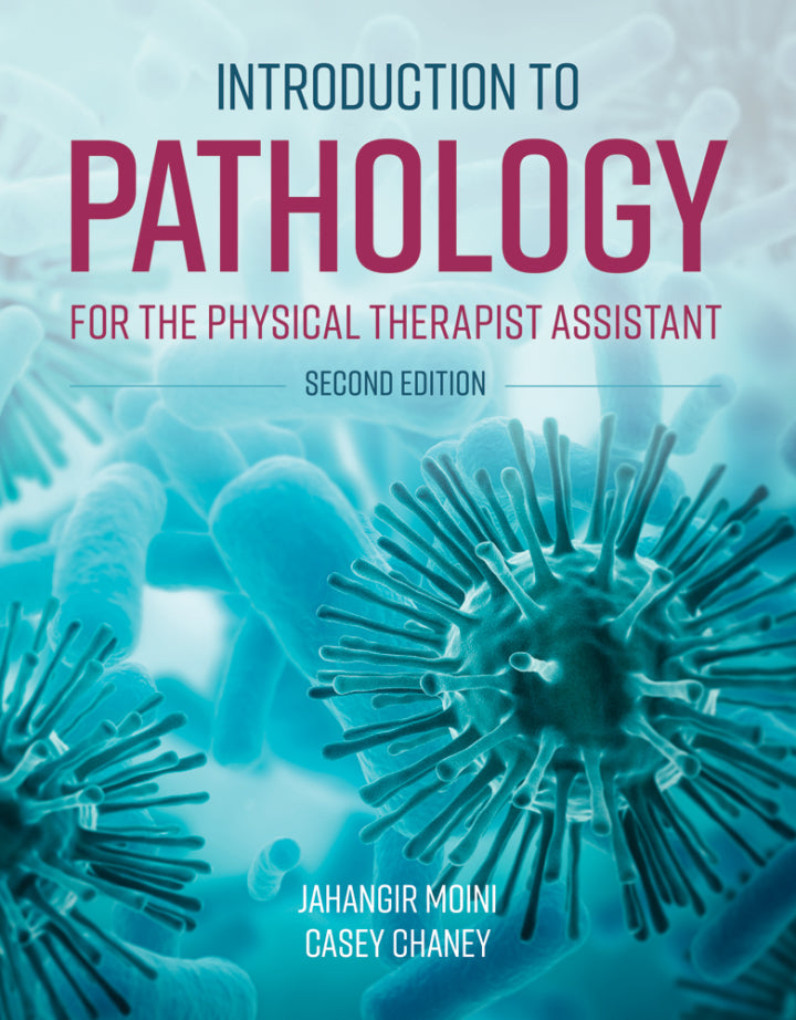 Introduction to Pathology for the Physical Therapist Assistant 2nd Edition