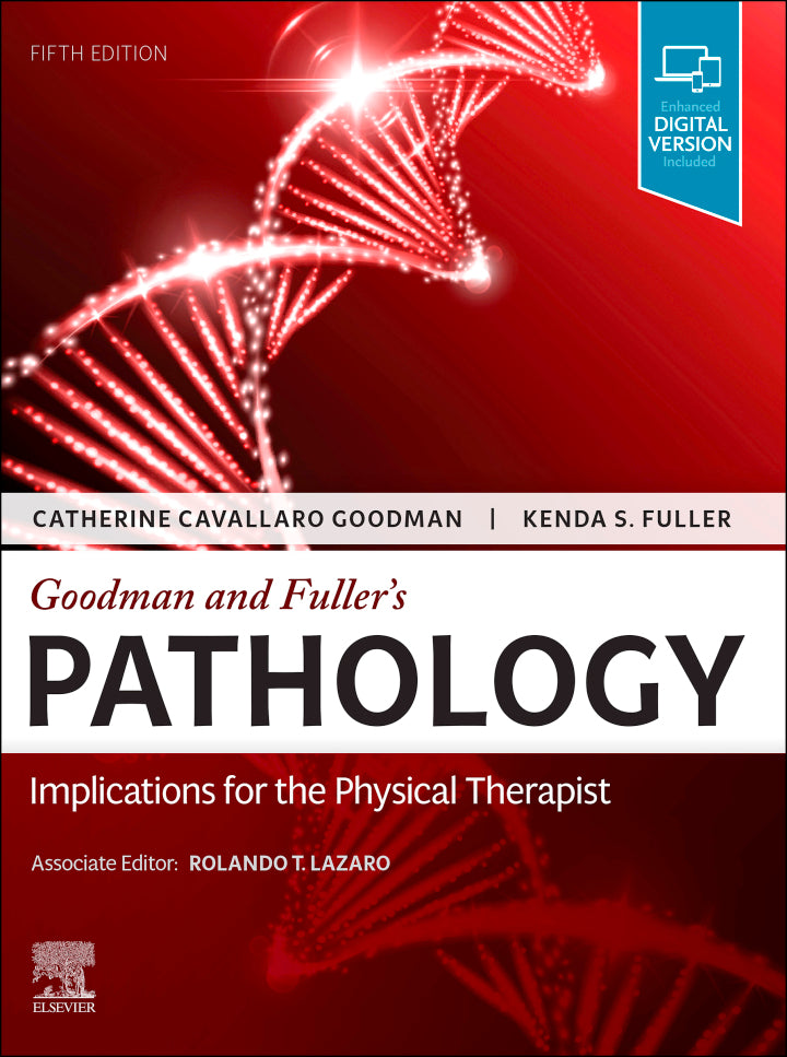 Goodman and Fuller’s Pathology:  Implications for the Physical Therapist 5th Edition