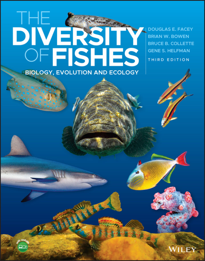 The Diversity of Fishes: Biology, Evolution and Ecology  3rd Edition