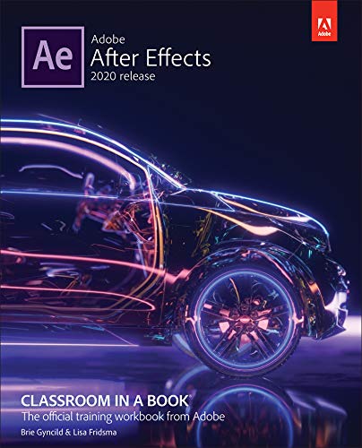 Adobe After Effects Classroom in a Book (2020 release) 1st Edition