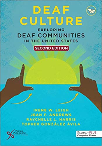 Deaf Culture: Exploring Deaf Communities in the United States 2nd Edition