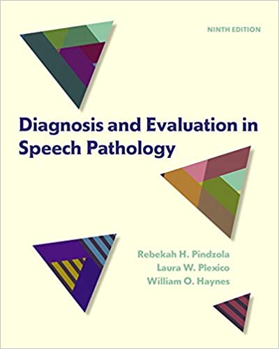 Diagnosis and Evaluation in Speech Pathology 9th Edition
