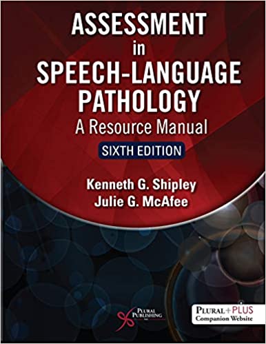 Assessment in Speech-Language Pathology: A Resource Manual 6th Edition