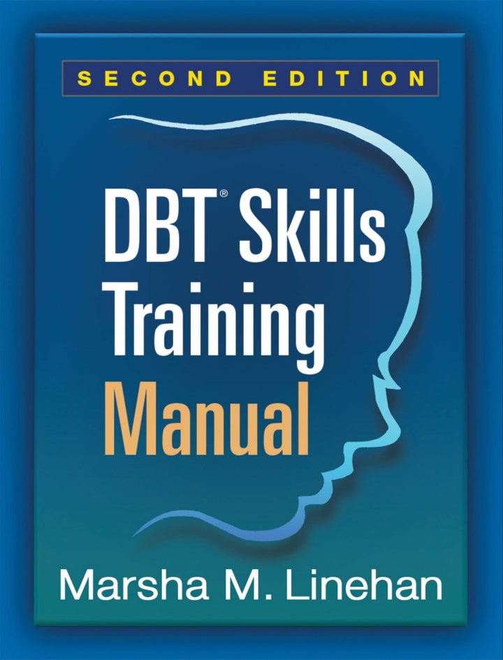 DBT Skills Training Manual 2nd Edition